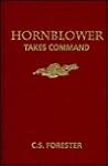 Hornblower Takes Command: Hornblower and the Atropos & Beat to Quarters