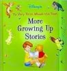 More Growing Up Stories (My Very First Winnie the Pooh)