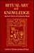 Ritual Art and Knowledge: Aesthetic Theory and Zoroastrian Ritual (Studies in Comparative Religion)