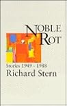 Noble Rot: Stories 1949-1988
