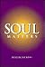 Soul Matters by Austin Vickers