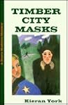 Timber City Masks (Royce Madison Mystery, #1)