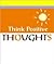 Think Positive Thoughts (A Little Bit of Series)