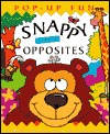 Snappy Little Opposites (Hardcover)