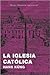 La Iglesia católica by Hans Küng