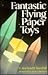 Fantastic Flying Paper Toys