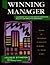 The Winning Manager: Leadership Skills for Greater Innovation, Quality, and Employee Commitment