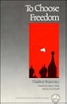 To Choose Freedom