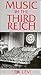 Music in the Third Reich by Erik Levi