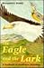 The Eagle and the Lark by Bernadette Brady