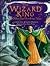 The Wizard King: & Other Sp...