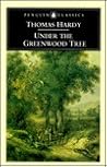 Under the Greenwood Tree by Thomas Hardy
