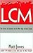 LCM: The Secret to Success in the New Age of Real Estate