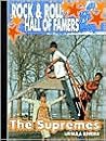 The Supremes (Rock and Roll Hall of Famers) The Supremes (Rock and Roll Hall of Famers)