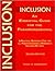 Inclusion: An Essential Guide for the Paraprofessional: A Practical Reference Tool For All Paraprofessionals Working in Inclusive Settings