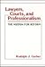 Lawyers, Courts, and Profes...