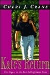 Kate's Return by Cheri J. Crane