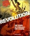 Revolution: 500 Years of Struggle for Change