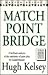 Match-Point Bridge (Master Bridge Series)