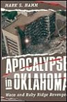 Apocalypse in Oklahoma: Waco and Ruby Ridge Revenged