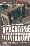 Apocalypse in Oklahoma: Waco and Ruby Ridge Revenged