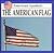 The American Flag (American Symbols)