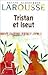 Tristan et Iseut by Béroul Tristan et Iseut by Béroul