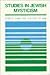 Studies in Jewish Mysticism: Proceedings
