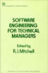 Software Engineering for Technical Managers (I E E MANAGEMENT OF TECHNOLOGY SERIES) Software Engineering for Technical Managers (I E E MANAGEMENT OF TECHNOLOGY SERIES)