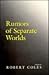 Rumors of Separate Worlds