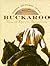 Buckaroo by Hal Cannon