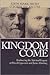 Kingdom Come: Embracing the...