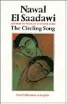 The Circling Song by Nawal El Saadawi