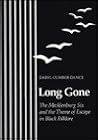 Long Gone: The Mecklenberg Six and the Theme of Escape in Black Folklore