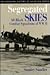 Segregated Skies by Stanley Sandler
