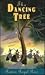 The Dancing Tree by Ramon Royal Ross