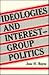 Ideologies and Interest-Group Politics: The United States As a Special-Interest State in a Global Economy (CHANDLER AND SHARP PUBLICATIONS IN POLITICAL SCIENCE)