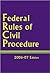 Federal Rules of Civil Procedure, 2006-07 Edition