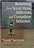 Recovering from Sexual Abuse, Addictions, and Compulsive Behaviors: Numb Survivors