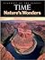 TIME Nature's Wonders: The Science and Splendor of Earth's Most Fascinating Places