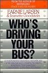 Who's Driving Your Bus: Codependent Business Behaviors of Workaholics, Perfectionists, Martyrs, Tap Dancers, Caretakers, and People Pleasers