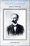 Jose Marti in the United States: The Florida Experience (ARIZONA STATE UNIVERSITY, TEMPE CENTER FOR LATIN AMERICAN STUDIES// SPECIAL STUDIES) Jose Marti in the United States: The Florida Experience (ARIZONA STATE UNIVERSITY, TEMPE CENTER FOR LATIN AMERICAN STUDIES// SPECIAL STUDIES)
