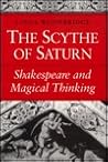 The Scythe of Saturn: Shakespeare and Magical Thinking