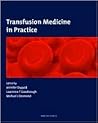 Transfusion Medicine in Practice