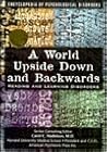 A World Upside Down and Backwards: Reading and Learning Disorders