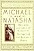 Michael and Natasha: The Li...