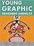 Young Graphic Designers Americas by Daab Publishing