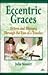 Eccentric Graces by Julia Stewart