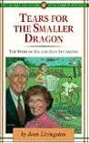 Tears for the Smaller Dragon: The Story of Jim and Jean Livingston