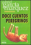 Doce Cuentos Peregrinos / Twelve Pilgrim Tales